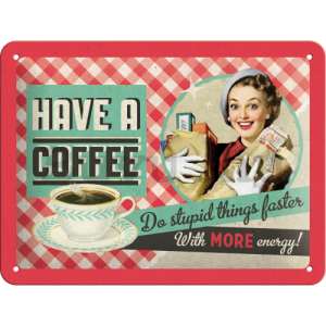 Fémplakát – Have A Coffee