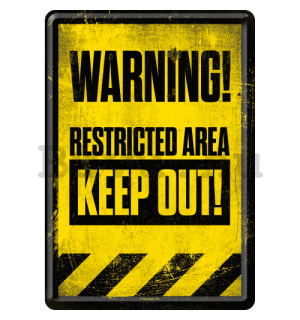 Fém képeslap - Warning! Restricted Area Keep Out!