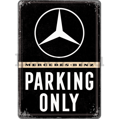 Fém képeslap - Mercedes-Benz Parking Only