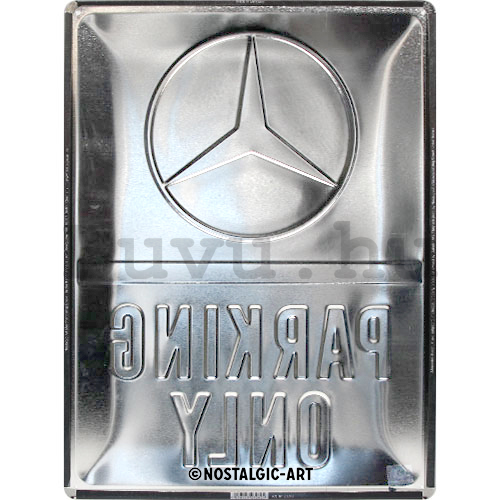 Fémtáblák: Mercedes-Benz Parking Only - 40x30 cm