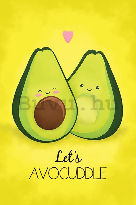 Plakát - Avocado (Let's Avocuddle)