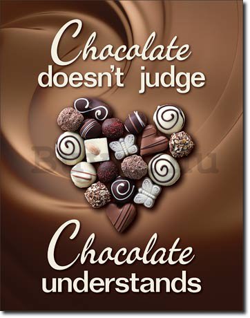 Fémplakát - Chocolate Understands