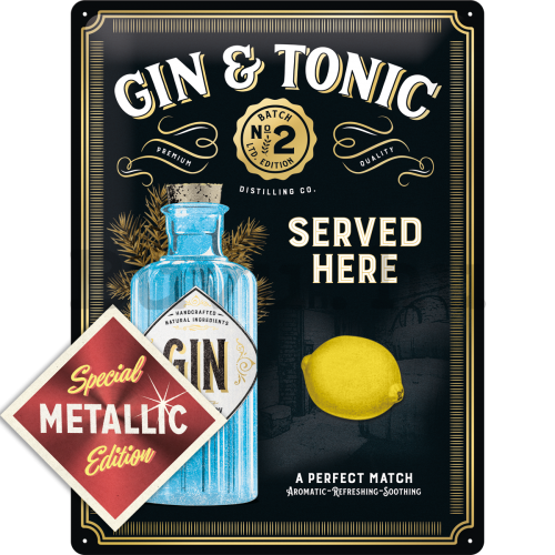 Fémtáblák: Gin & Tonic Served Here (Special Edition) - 40x30 cm