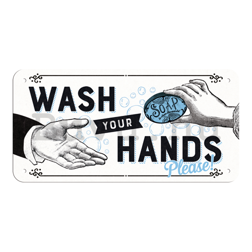 Fémtáblák: Wash Your Hands - 20x10 cm