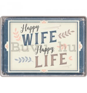 Fém képeslap - Happy Wife Happy Life