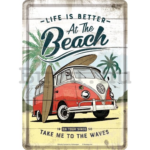 Fém képeslap - VW Bulli Life is Better at the Beach
