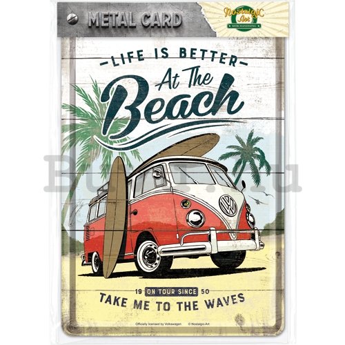 Fém képeslap - VW Bulli Life is Better at the Beach