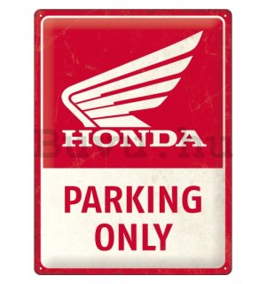 Fémtáblák: Honda Parking Only - 30x40 cm