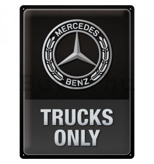 Fémtáblák: Mercedes-Benz Trucks Only - 30x40 cm