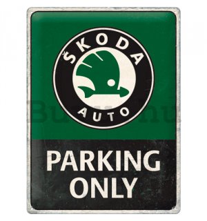Fémtáblák: Škoda (Parking Only) - 30x40 cm