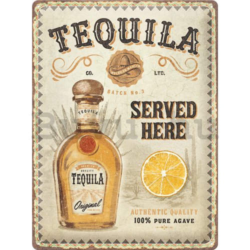 Fémtáblák: Tequila Served Hereg - 30x40 cm