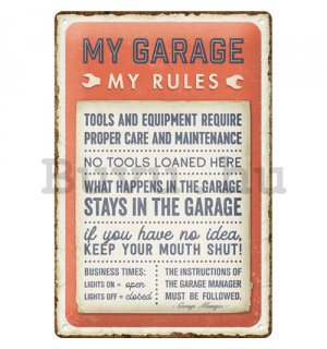 Fémtáblák: My garage, My rules - 30x20 cm
