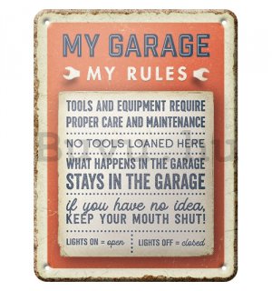 Fémtáblák: My garage, My rules - 15x20 cm