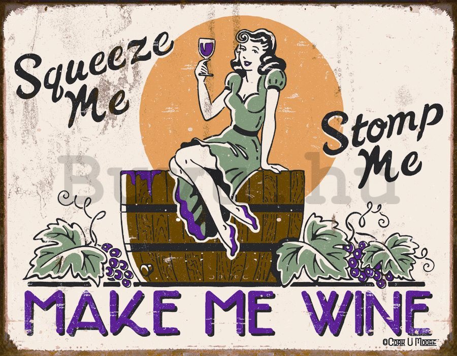 Fémplakát - Make Me Wine