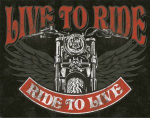 Fémplakát - Live to Ride, Ride to Live