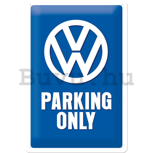Fémtáblák: VW Parking Only - 30x20 cm
