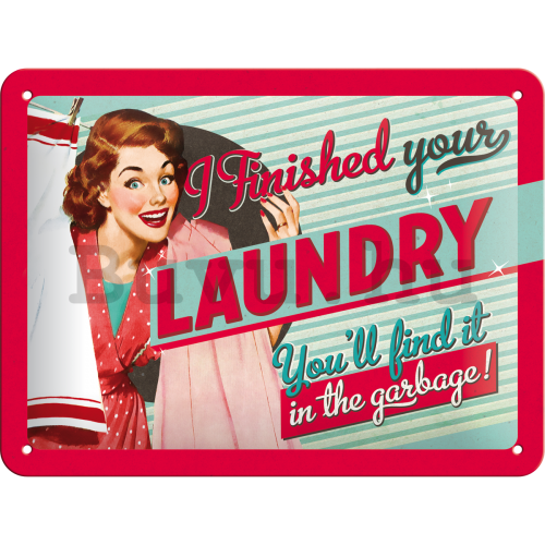 Fémplakát – Finished Your Laundry