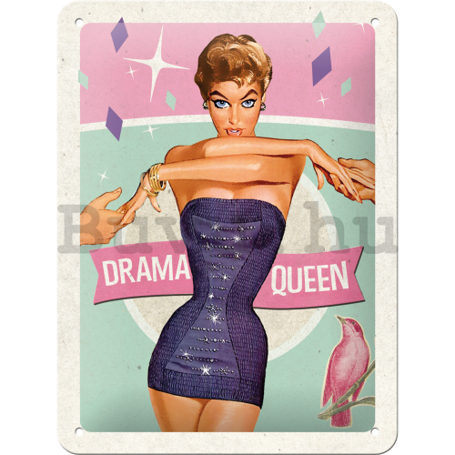Fémplakát – Drama Queen