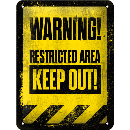Fémplakát - Warning! Keep Out!