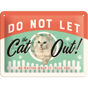 Fémplakát – Do Not Let the Cat Out!