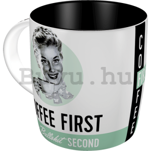 Bögre - Coffee First, Bullshit Second