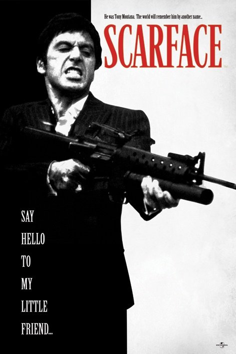 Plakát - Scarface (Say Hello To My Little Friend)