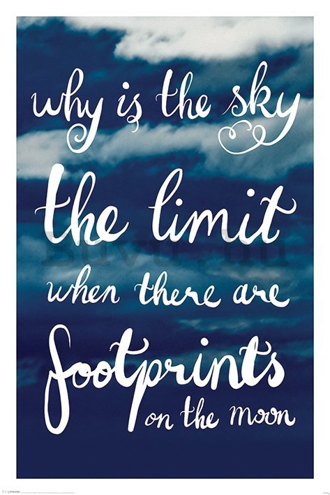 Plakát - Why Is The Sky The Limit