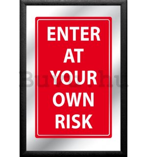 Tükör - Enter At Your Own Risk